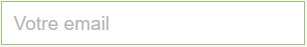 Champ de saisie avec un placeholder "Votre email"